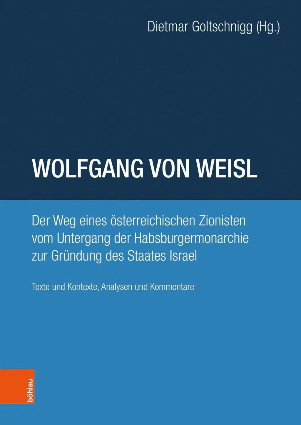 Cover: 9783205207672 | Wolfgang von Weisl | Achim Fischelmanns | Buch | 590 S. | Deutsch