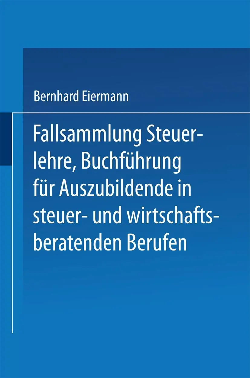 Cover: 9783409797672 | Fallsammlung Steuerlehre Buchführung für Auszubildende in steuer-...