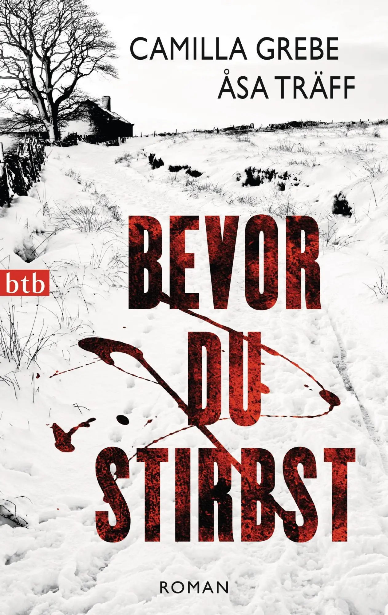 Cover: 9783442747672 | Bevor du stirbst | Camilla Grebe (u. a.) | Taschenbuch | btb | 496 S.