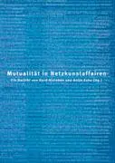 Cover: 9783833417672 | Mutualität in Netzkunstaffairen | Antje Eske | Taschenbuch | Paperback