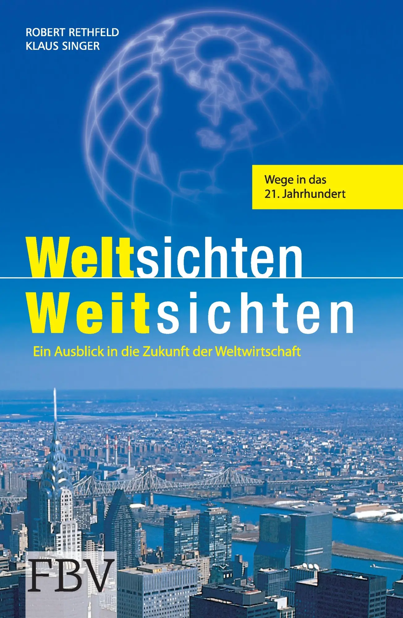 Cover: 9783898797672 | Weltsichten - Weitsichten | Robert Rethfeld (u. a.) | Taschenbuch