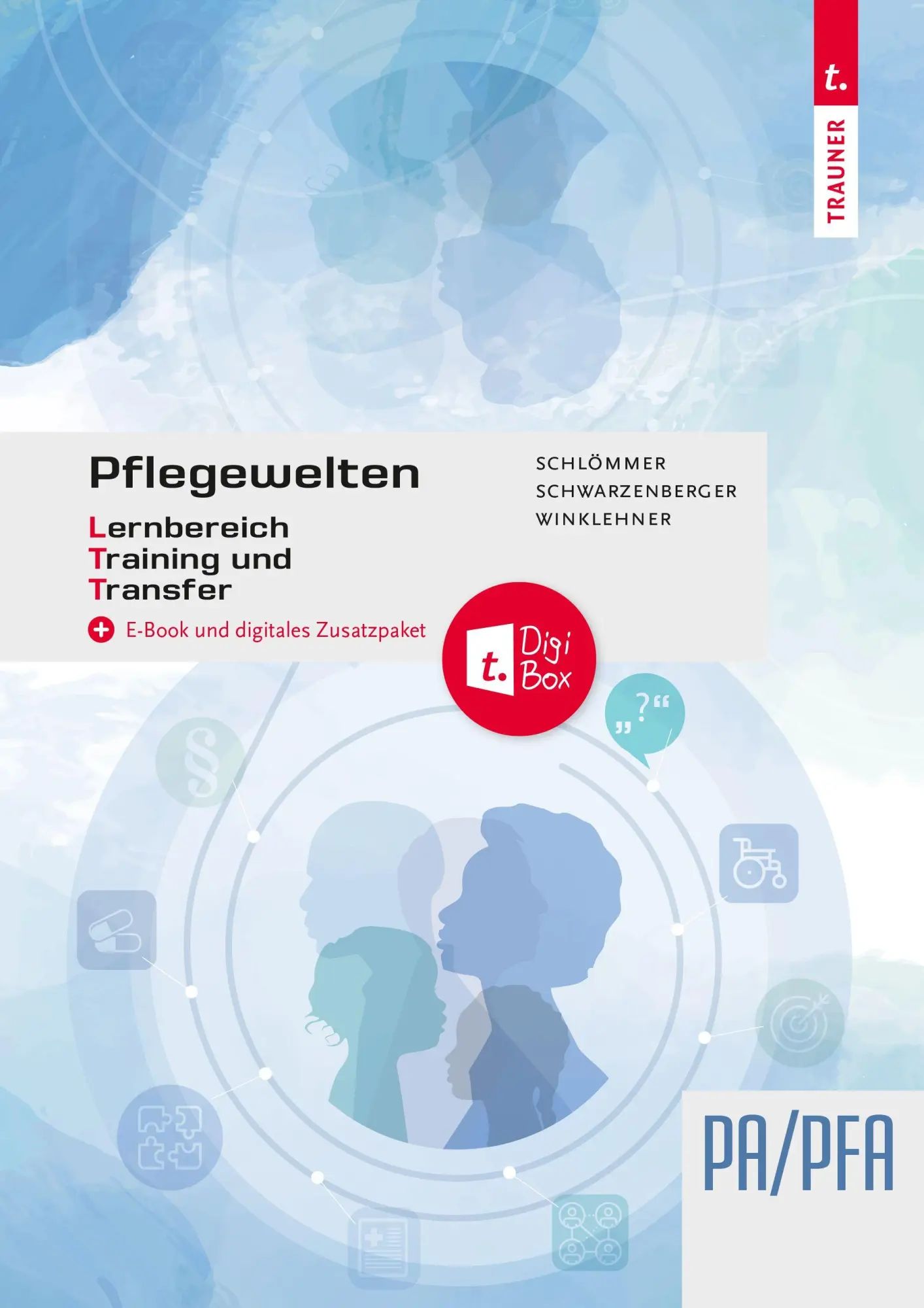 Cover: 9783991517672 | Pflegewelten - Lernbereich Training und Transfer (LTT) PA/PFA (1....