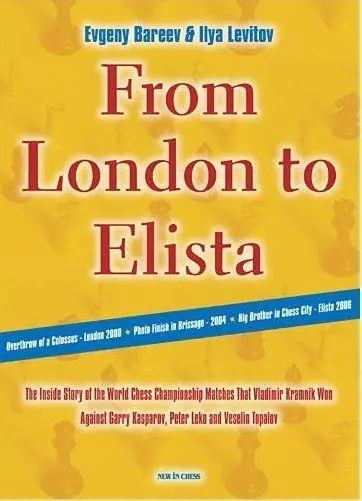 Cover: 9789493257672 | From London to Elista | Behind the Scenes of Kramnik's Title Matches