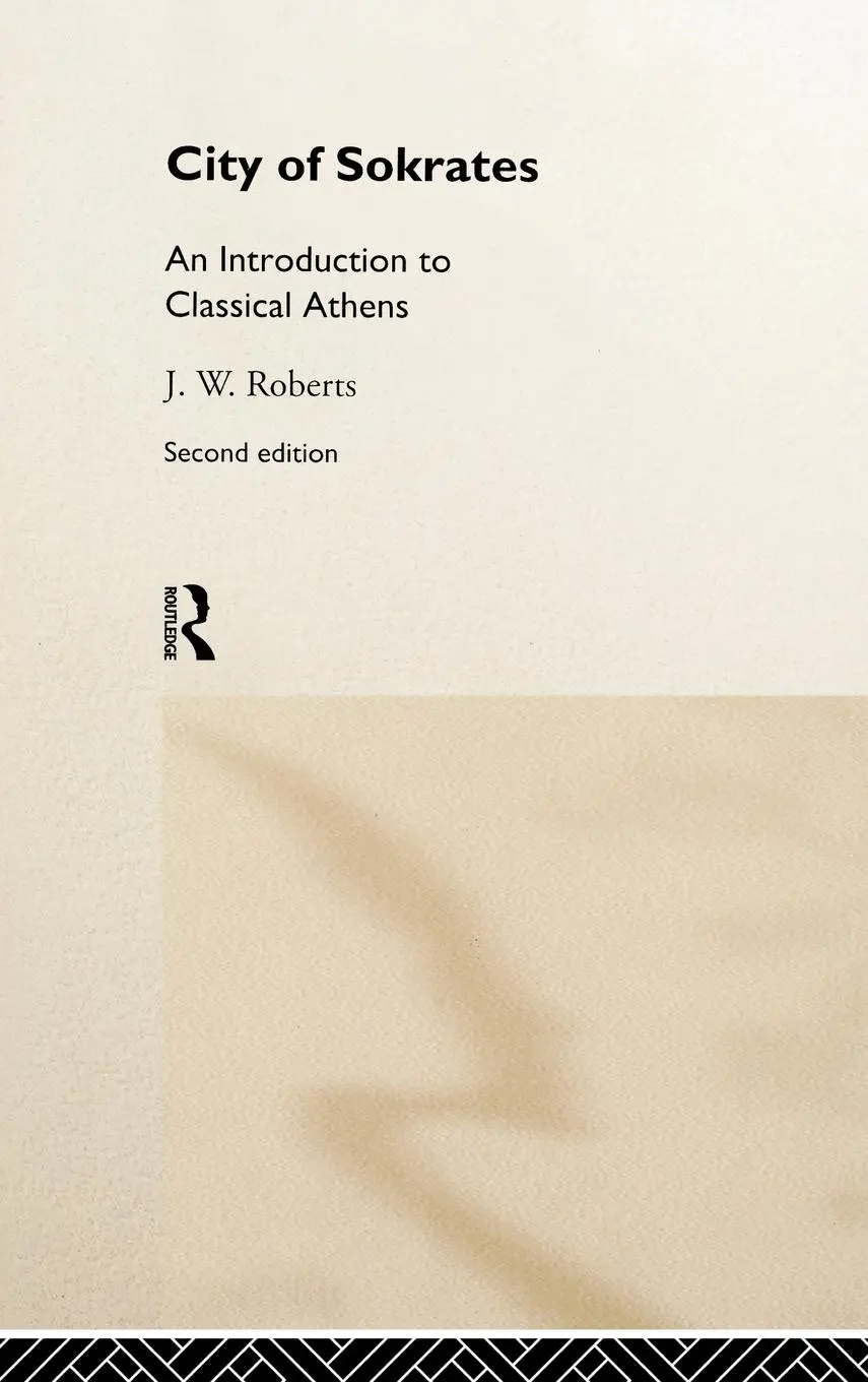 Cover: 9780415167772 | City of Sokrates | An Introduction to Classical Athens | J. W. Roberts