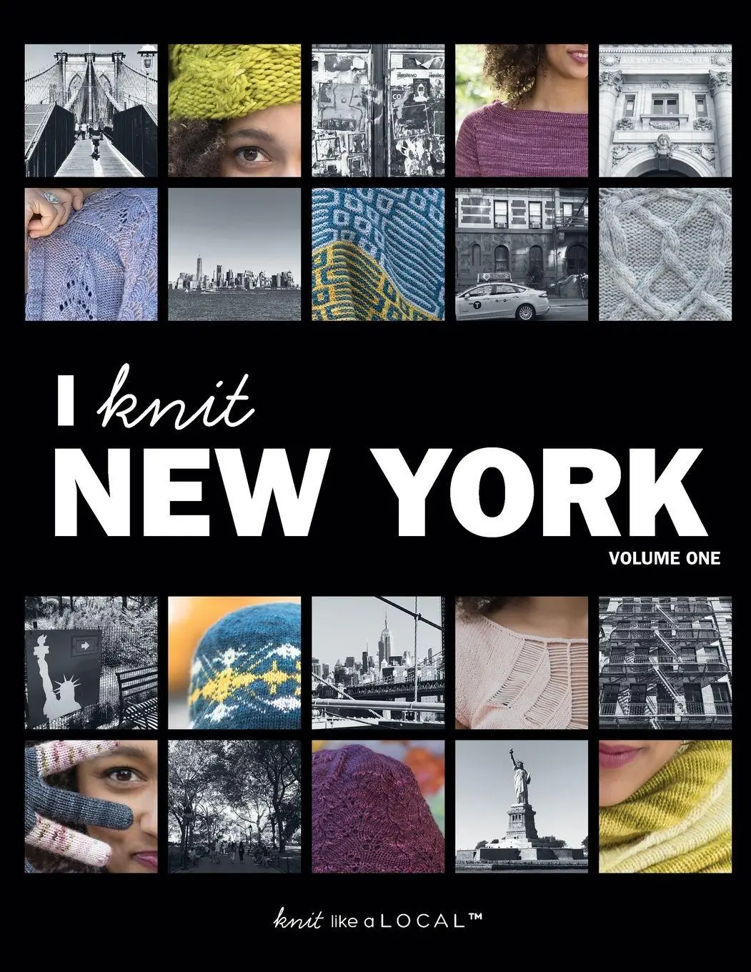 Cover: 9780692997772 | I Knit New York | Volume One | Kathleen Dames (u. a.) | Taschenbuch