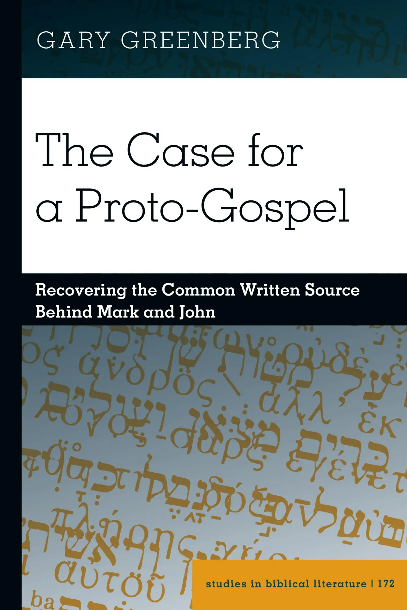Cover: 9781433197772 | The Case for a Proto-Gospel | Gary Greenberg | Taschenbuch | 738 S.