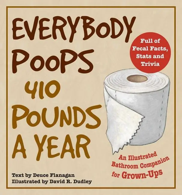 Cover: 9781569757772 | Everybody Poops 410 Pounds a Year | Deuce Flanagan | Taschenbuch
