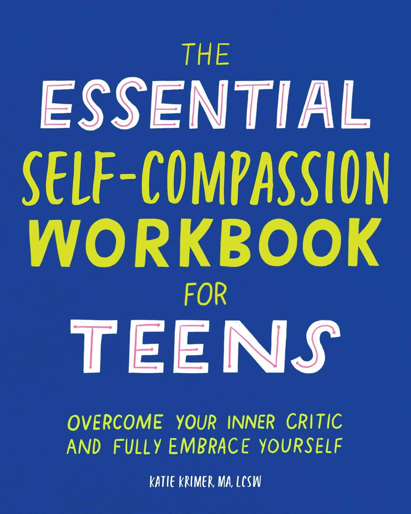 Cover: 9781646117772 | The Essential Self Compassion Workbook for Teens | Katie Krimer | Buch