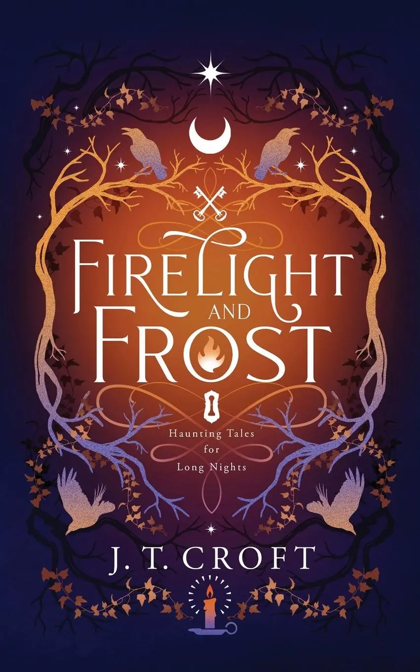 Cover: 9781739727772 | Firelight and Frost | J. T. Croft | Taschenbuch | Englisch | 2022