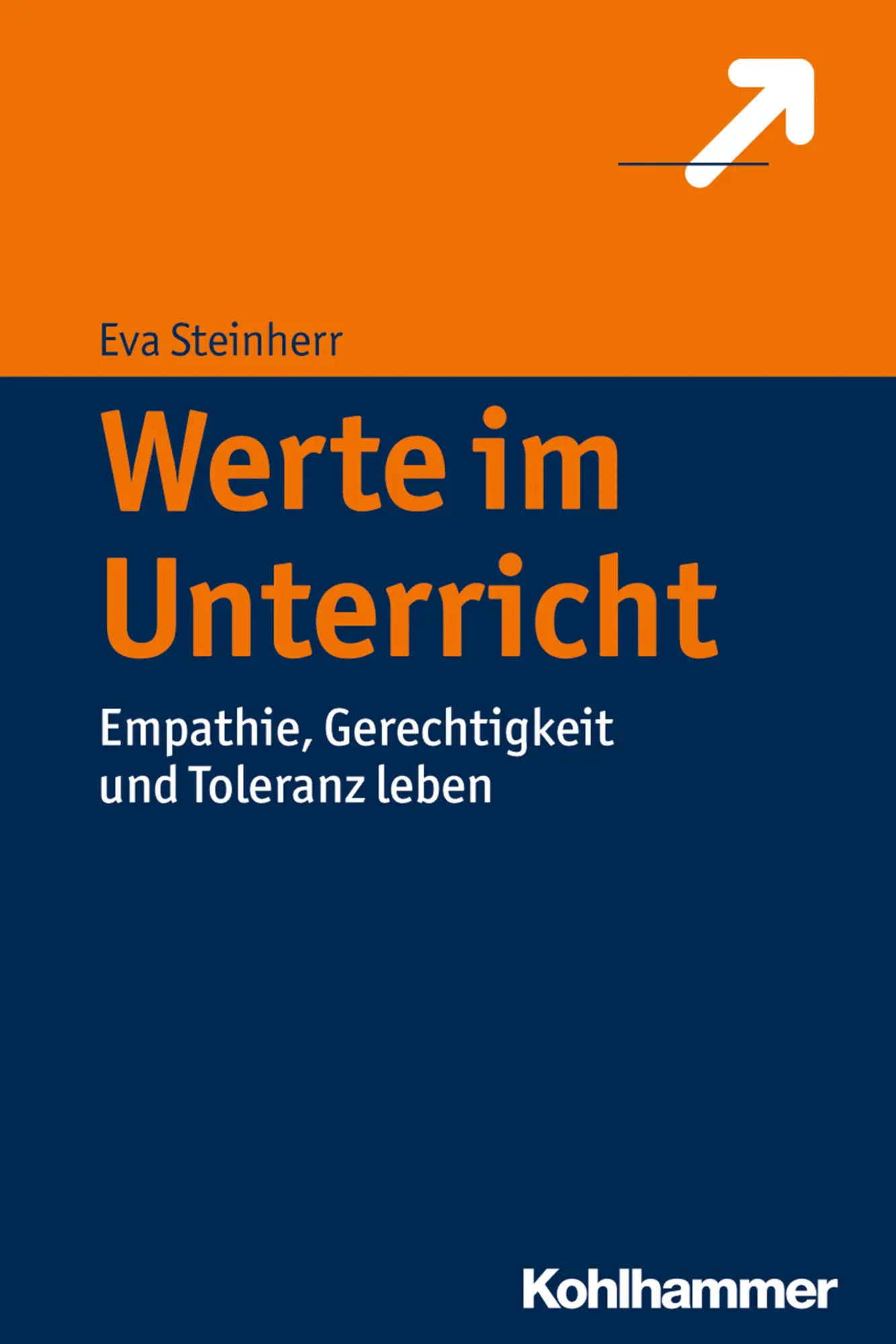 Cover: 9783170317772 | Werte im Unterricht | Empathie, Gerechtigkeit und Toleranz leben