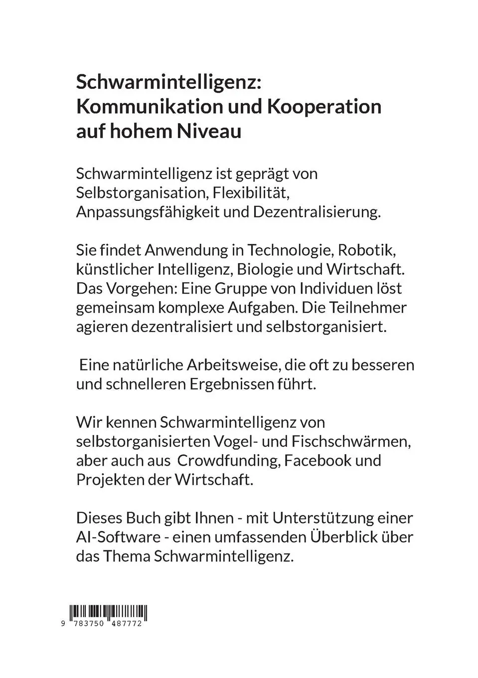 Rückseite: 9783750487772 | Schwarmintelligenz | Menschen Tiere Unternehmen | Jürgen Kraaz | Buch