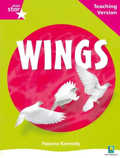 Cover: 9780433047872 | Rigby Star Non-fiction Guided Reading Pink Level: Wings Teaching...