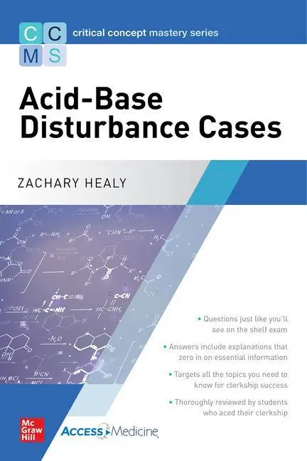 Cover: 9781260457872 | Critical Concept Mastery Series: Acid-Base Disturbance Cases | Healy