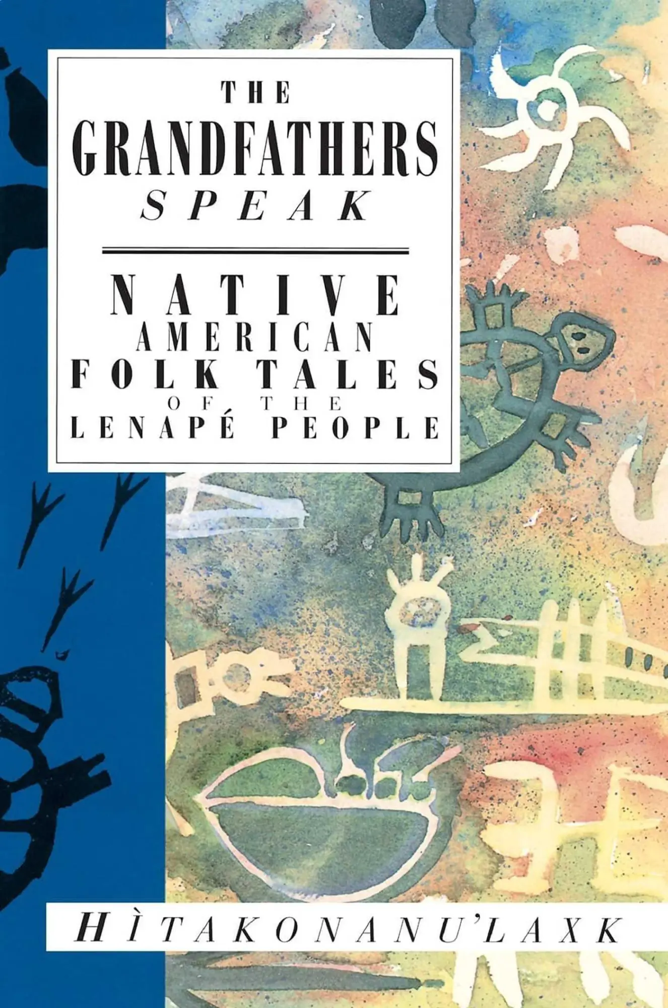 Cover: 9781623717872 | The Grandfathers Speak | Hitakonanu'laxk | Taschenbuch | Englisch