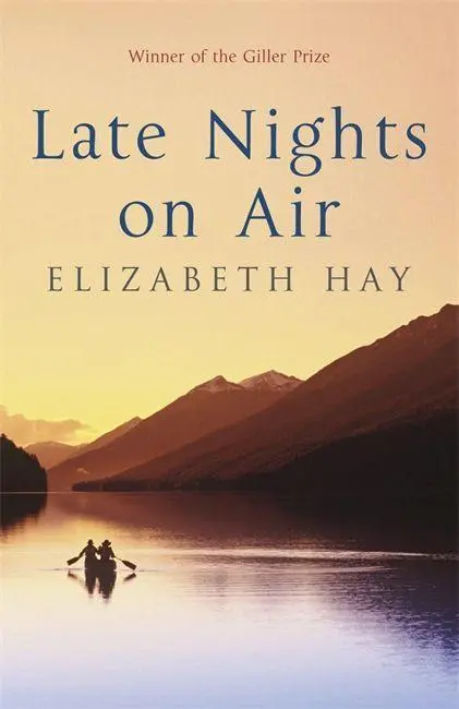 Cover: 9781847247872 | Late Nights on Air | A Novel | Elizabeth Hay | Taschenbuch | 320 S.