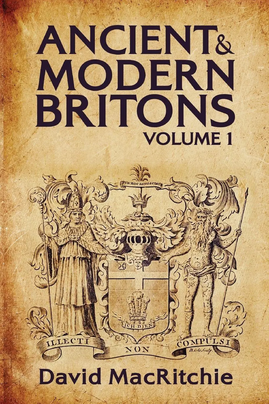 Cover: 9781930097872 | Ancient and Modern Britons Vol.1 | David Mac Ritchie | Taschenbuch