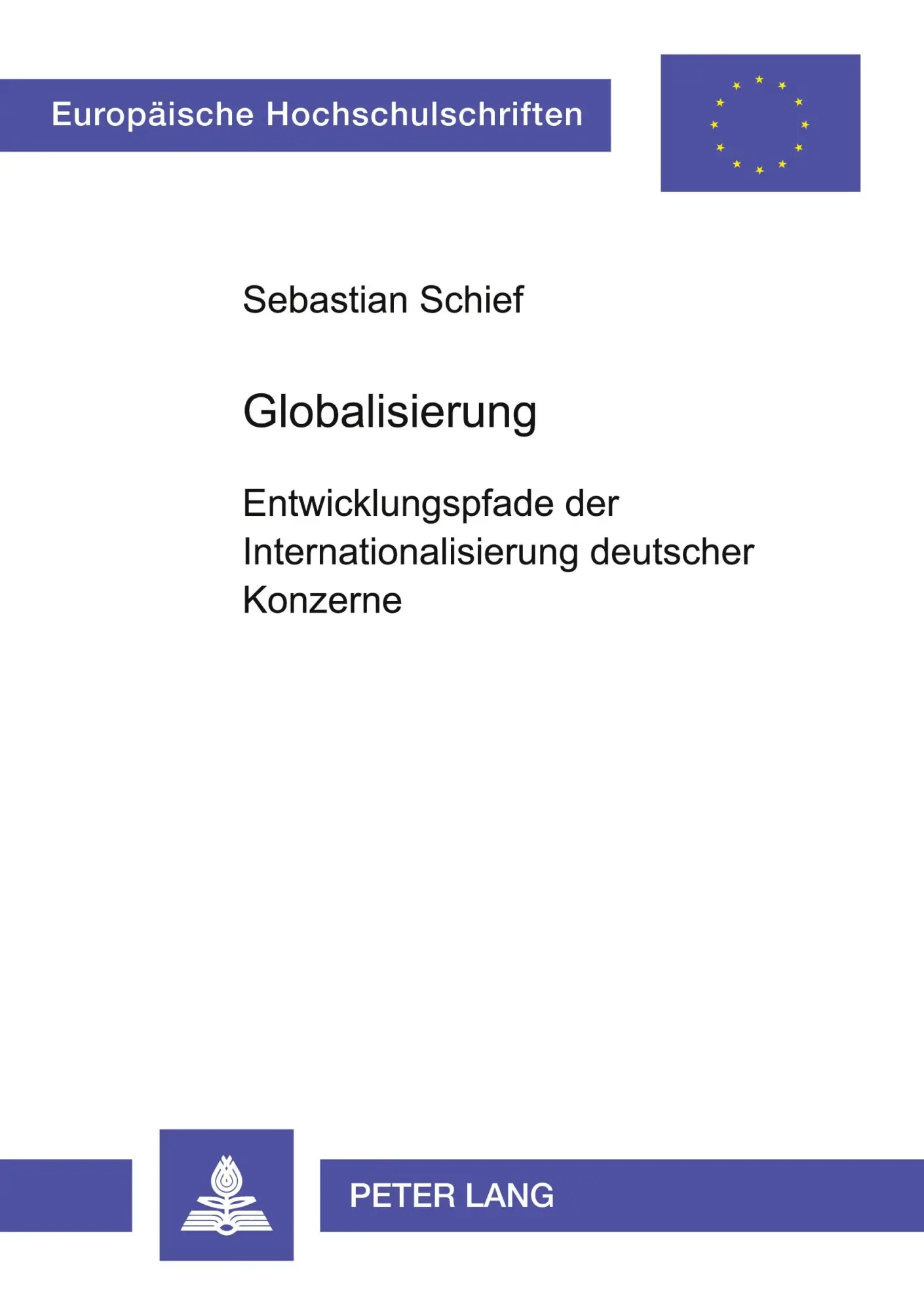 Cover: 9783631507872 | Globalisierung | Sebastian Schief | Taschenbuch | 220 S. | Deutsch