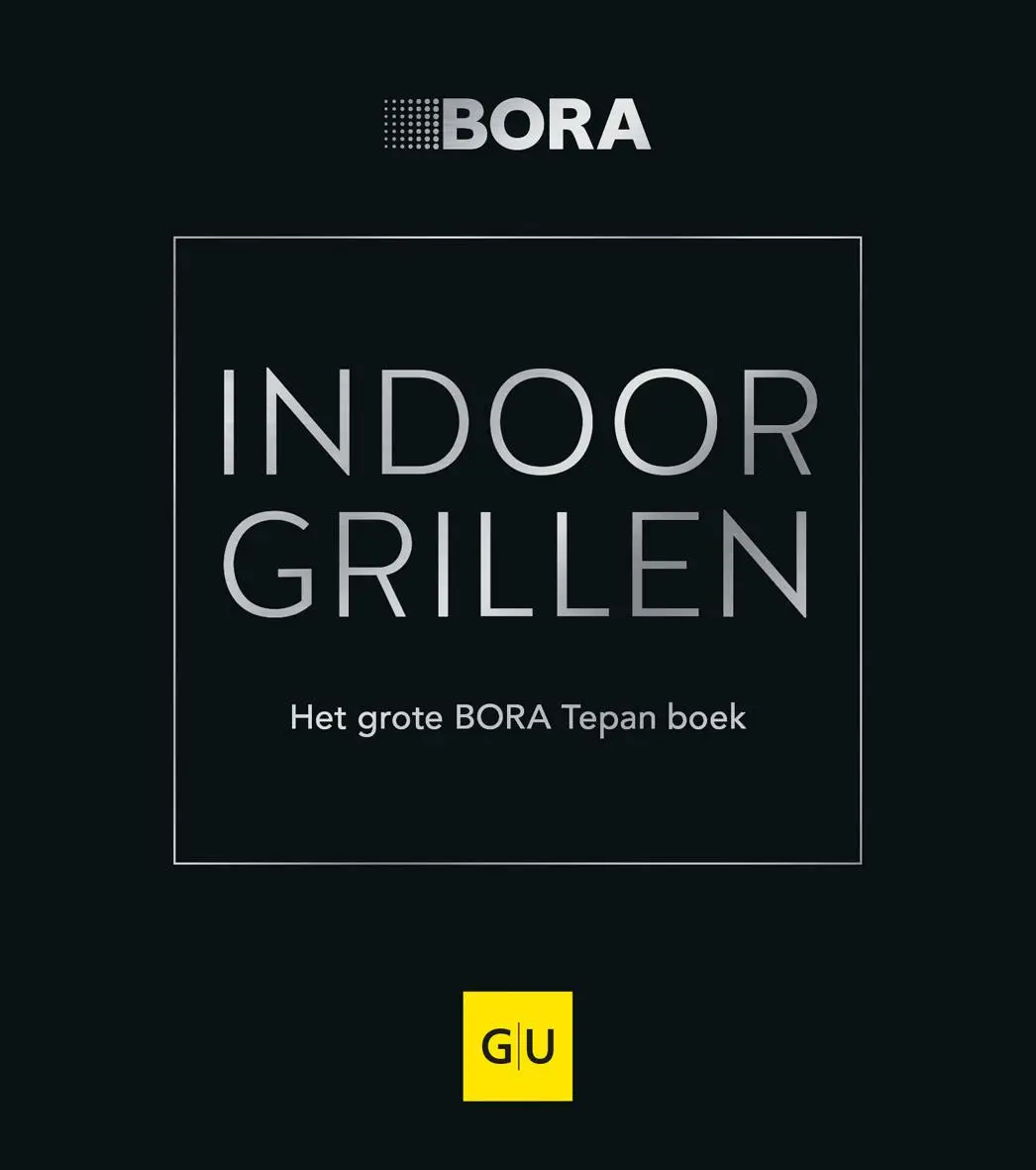 Cover: 9783833877872 | INDOOR GRILLEN | Het grote BORA Tepan boek | Armin Alexander Auer
