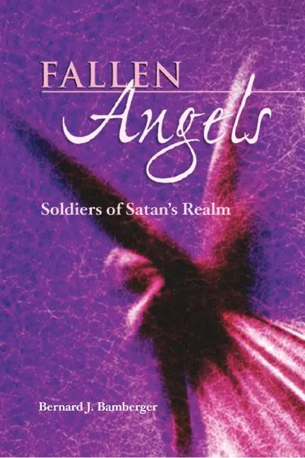 Cover: 9780827607972 | Fallen Angels | Soldiers of Satan's Realm | Bernard J Bamberger | Buch