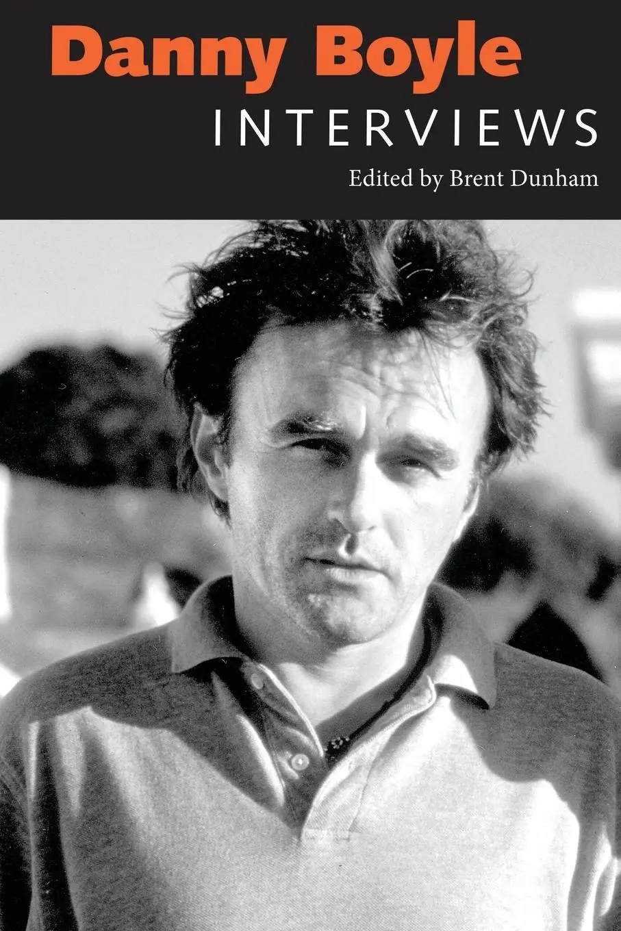 Cover: 9781496857972 | Danny Boyle | Interviews | Brent Dunham | Taschenbuch | Englisch