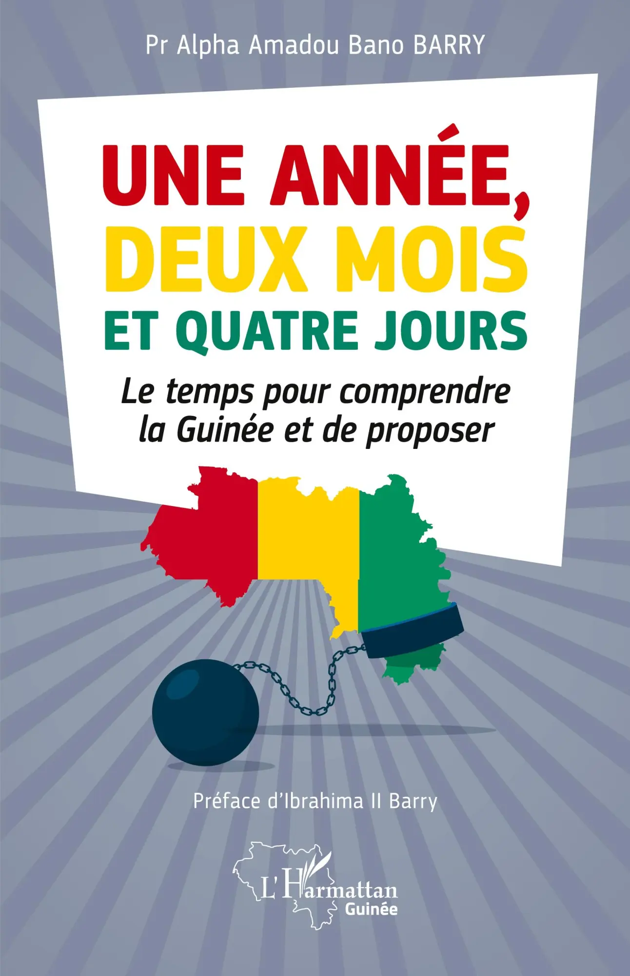 Cover: 9782336437972 | Une année, deux mois et quatre jours | Alpha Amadou Bano Barry | Buch