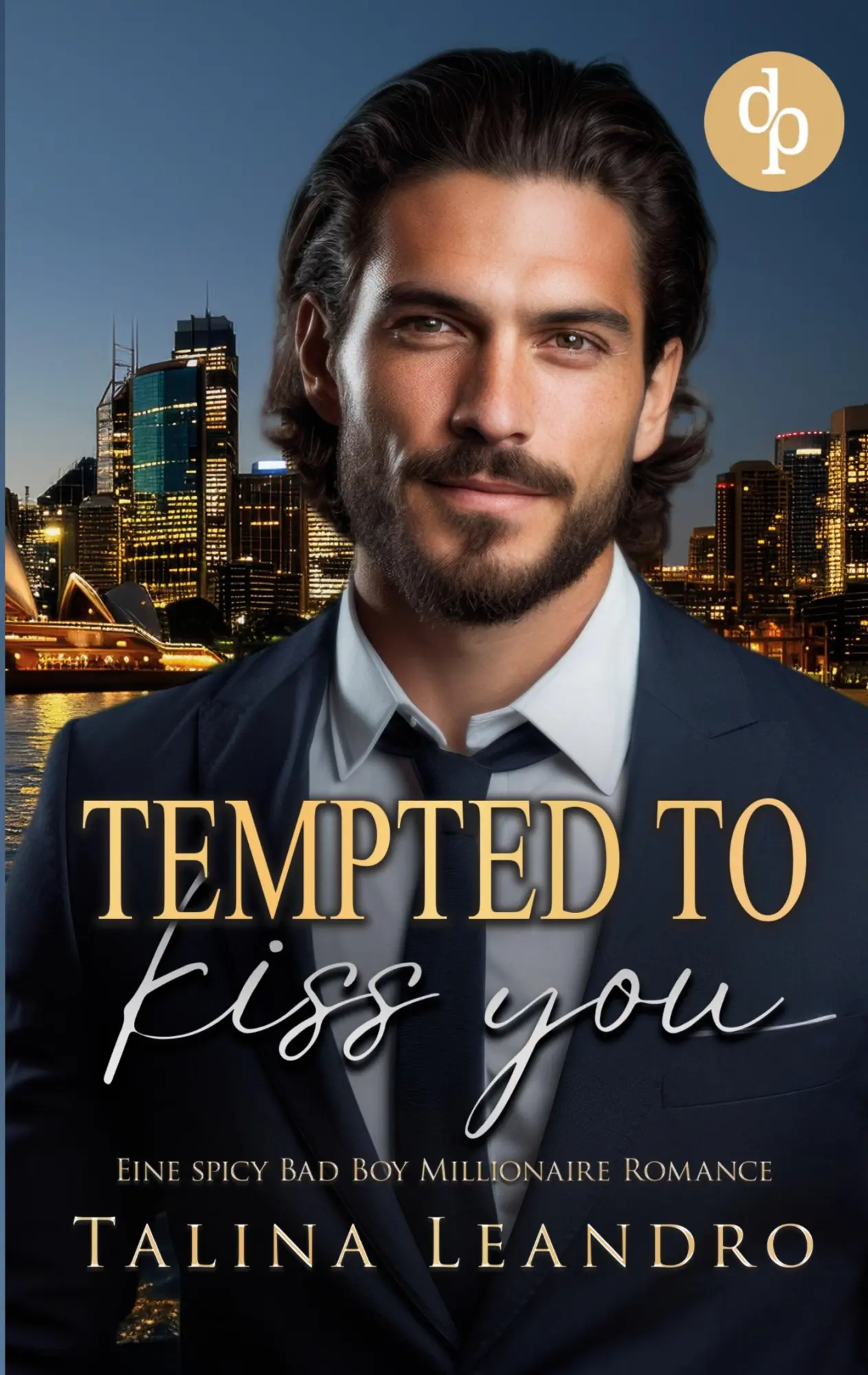 Cover: 9783690907972 | Tempted to Kiss You | Eine spicy Bad Boy Millionaire Romance | Leandro