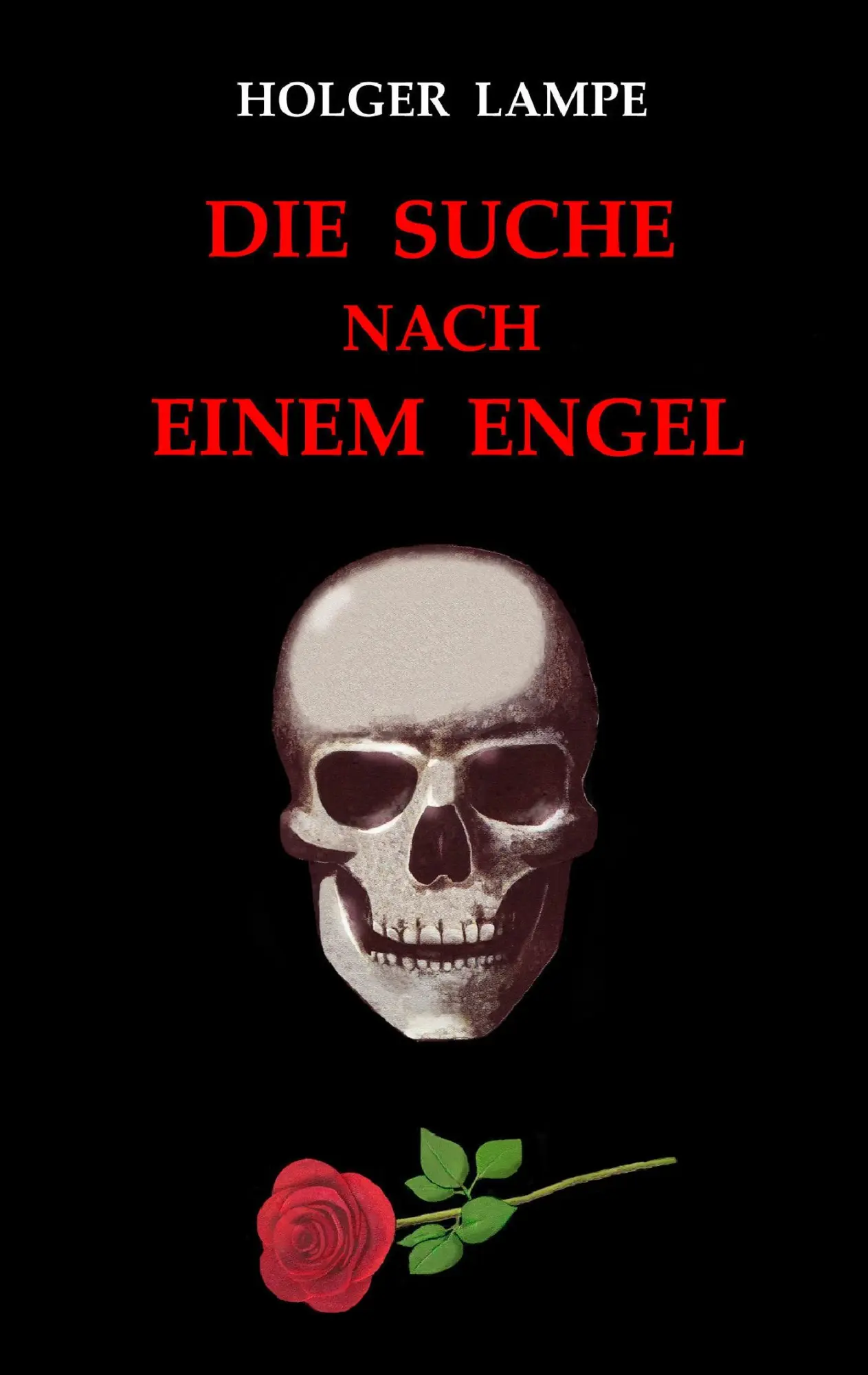 Cover: 9783734797972 | Die Suche nach einem Engel | Holger Lampe | Taschenbuch | 408 S.