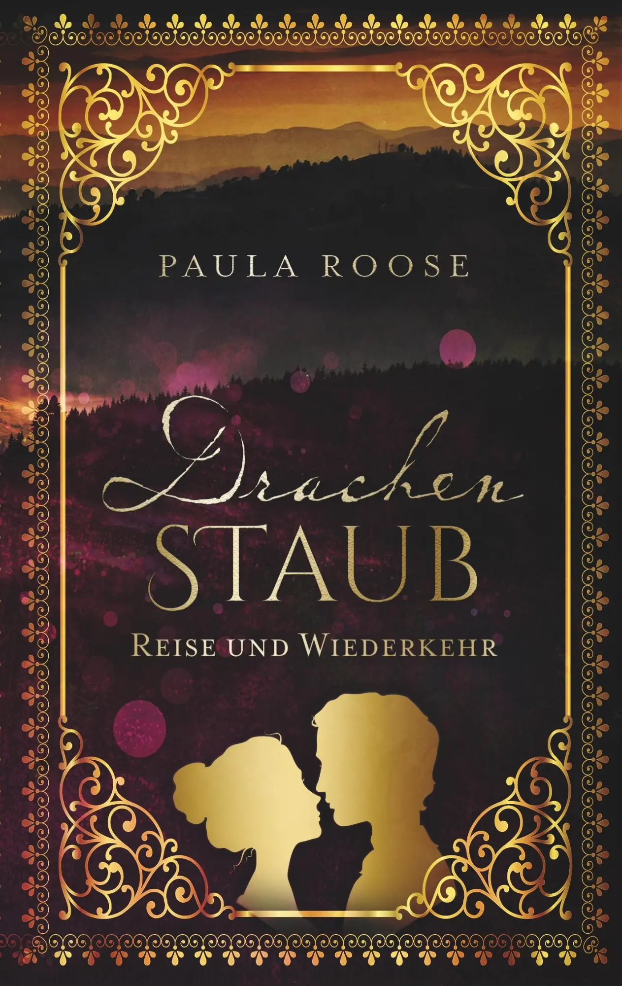 Cover: 9783744837972 | Drachenstaub | Reise und Wiederkehr | Paula Roose | Taschenbuch | 2018