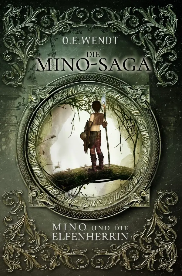 Cover: 9783746747972 | Die Mino-Saga - Mino und die Elfenherrin | Fantasy-Epos | O. E. Wendt