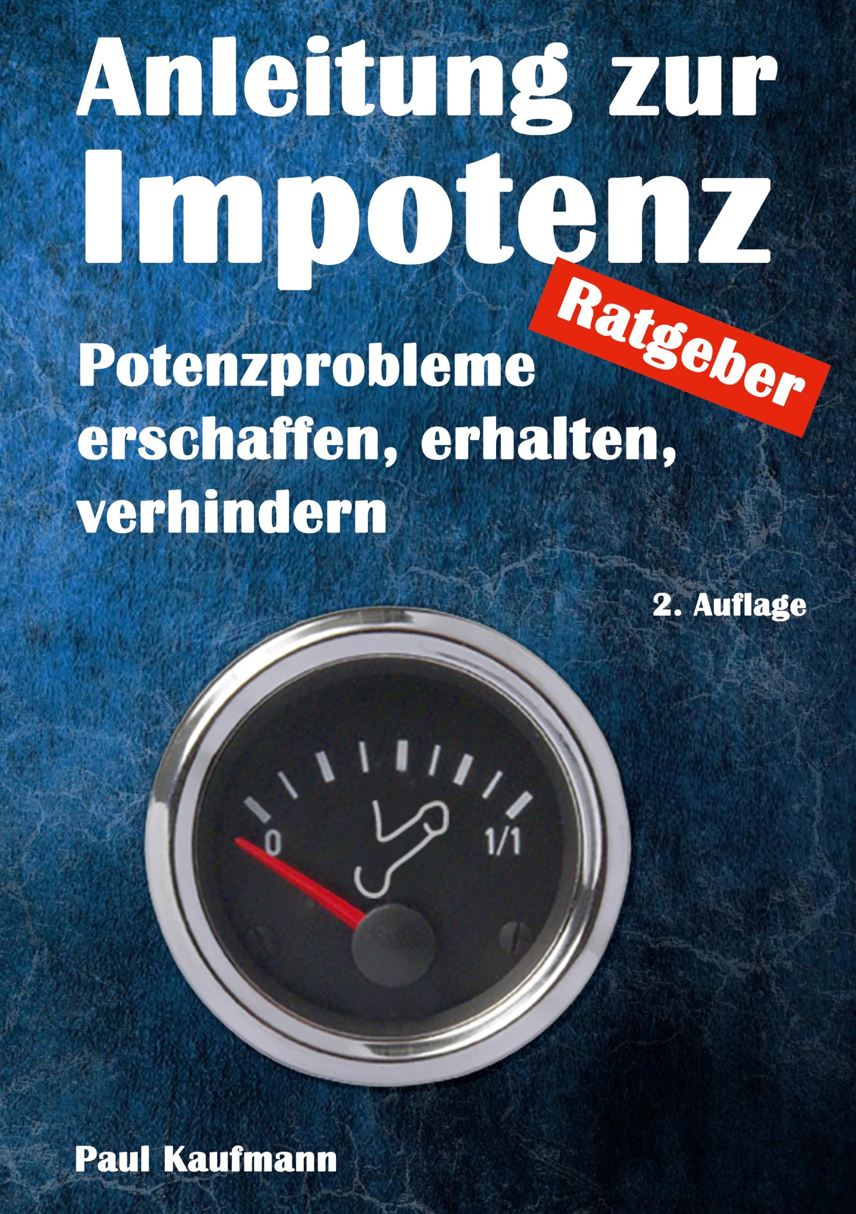 Cover: 9783755727972 | Anleitung zur Impotenz | Paul Kaufmann | Taschenbuch | Paperback