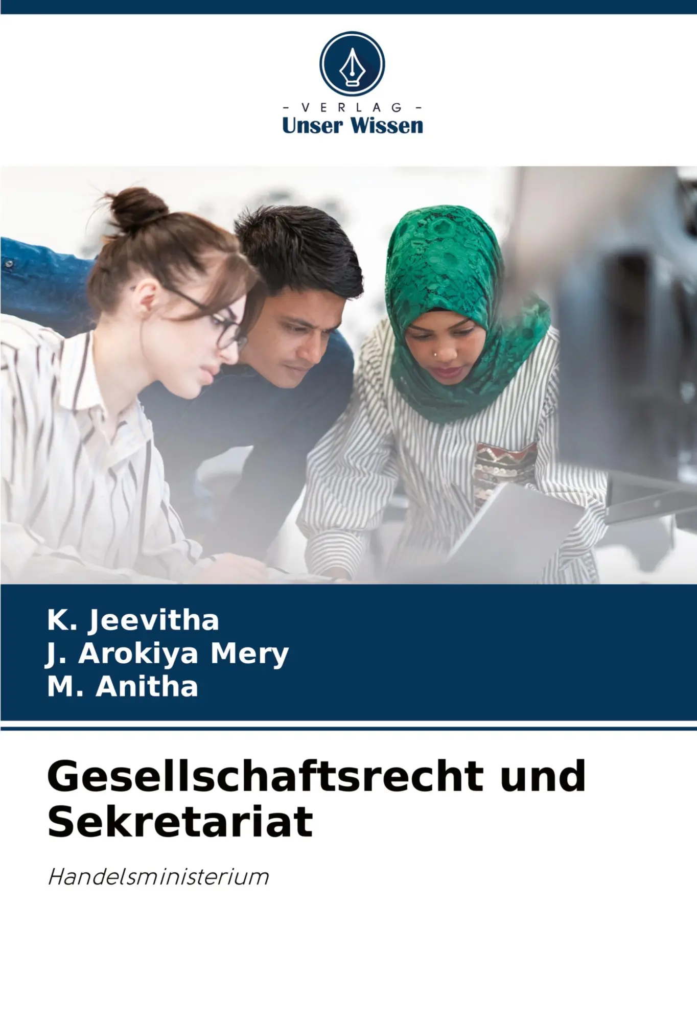 Cover: 9786202767972 | Gesellschaftsrecht und Sekretariat | Handelsministerium | Taschenbuch