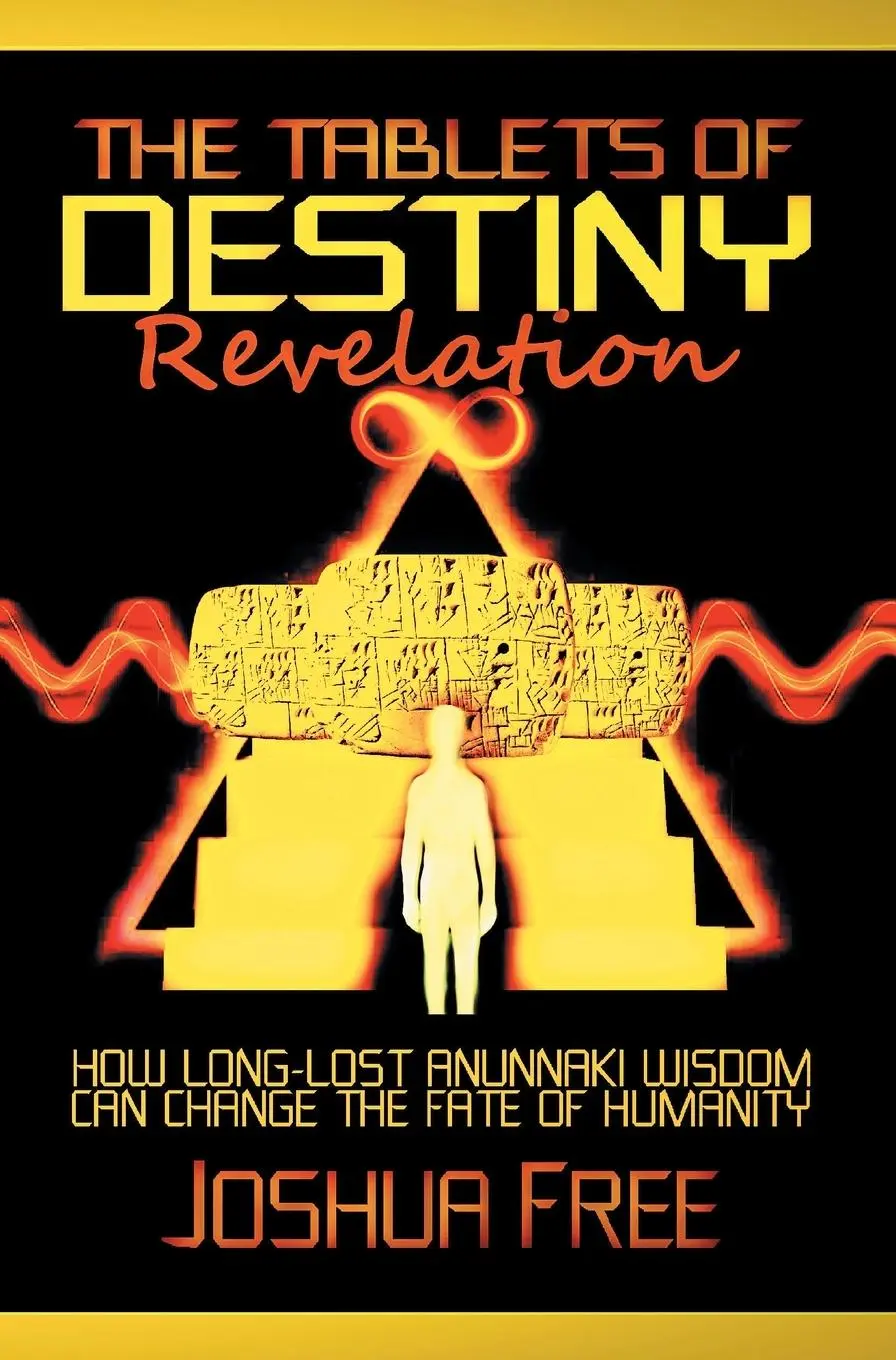 Cover: 9798986437972 | The Tablets of Destiny Revelation: How Long-Lost Anunnaki Wisdom...