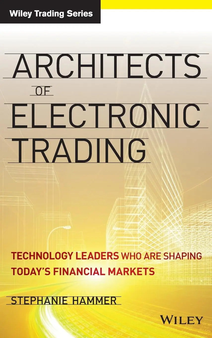 Cover: 9781118488072 | Architects of Electronic Trading | Stephanie Hammer | Buch | 208 S.