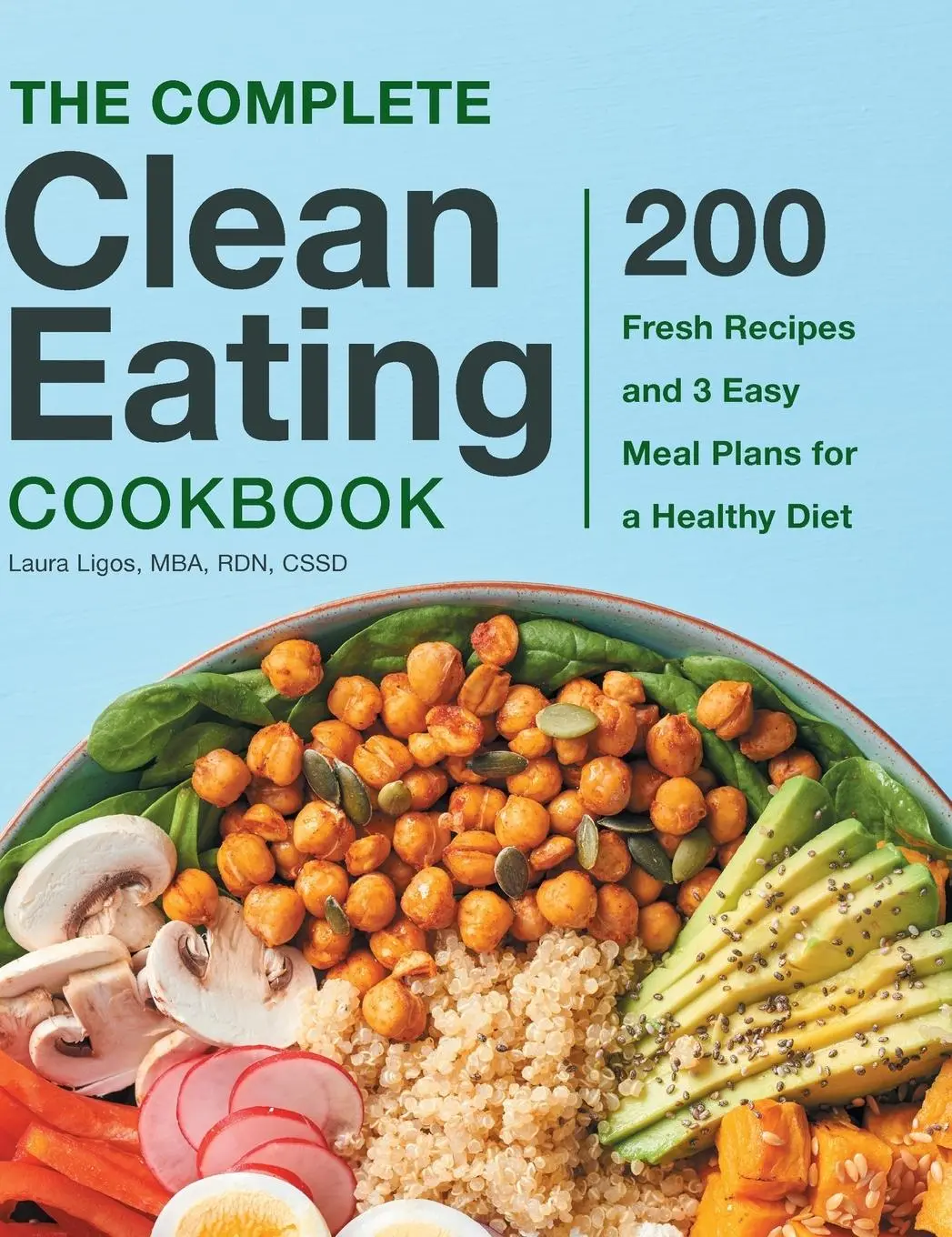 Cover: 9781638788072 | The Complete Clean Eating Cookbook | Laura Ligos | Buch | Gebunden