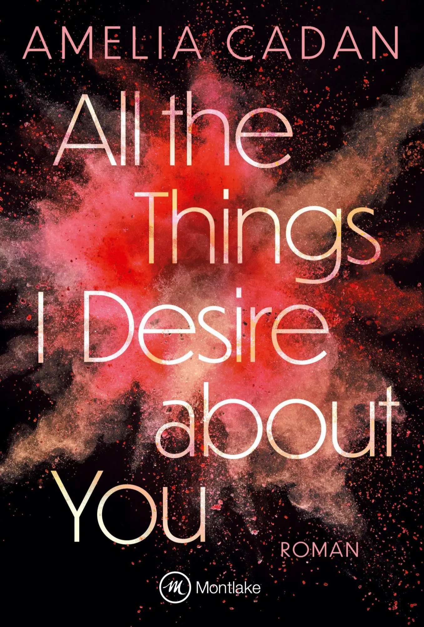 Cover: 9782496718072 | All the Things I Desire about You | Amelia Cadan | Taschenbuch