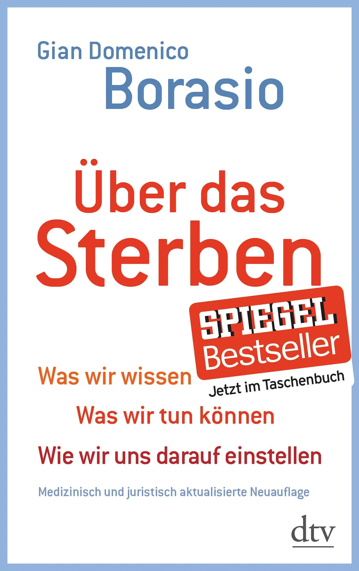 Cover: 9783423348072 | Über das Sterben | Gian Domenico Borasio | Taschenbuch | 216 S. | 2013