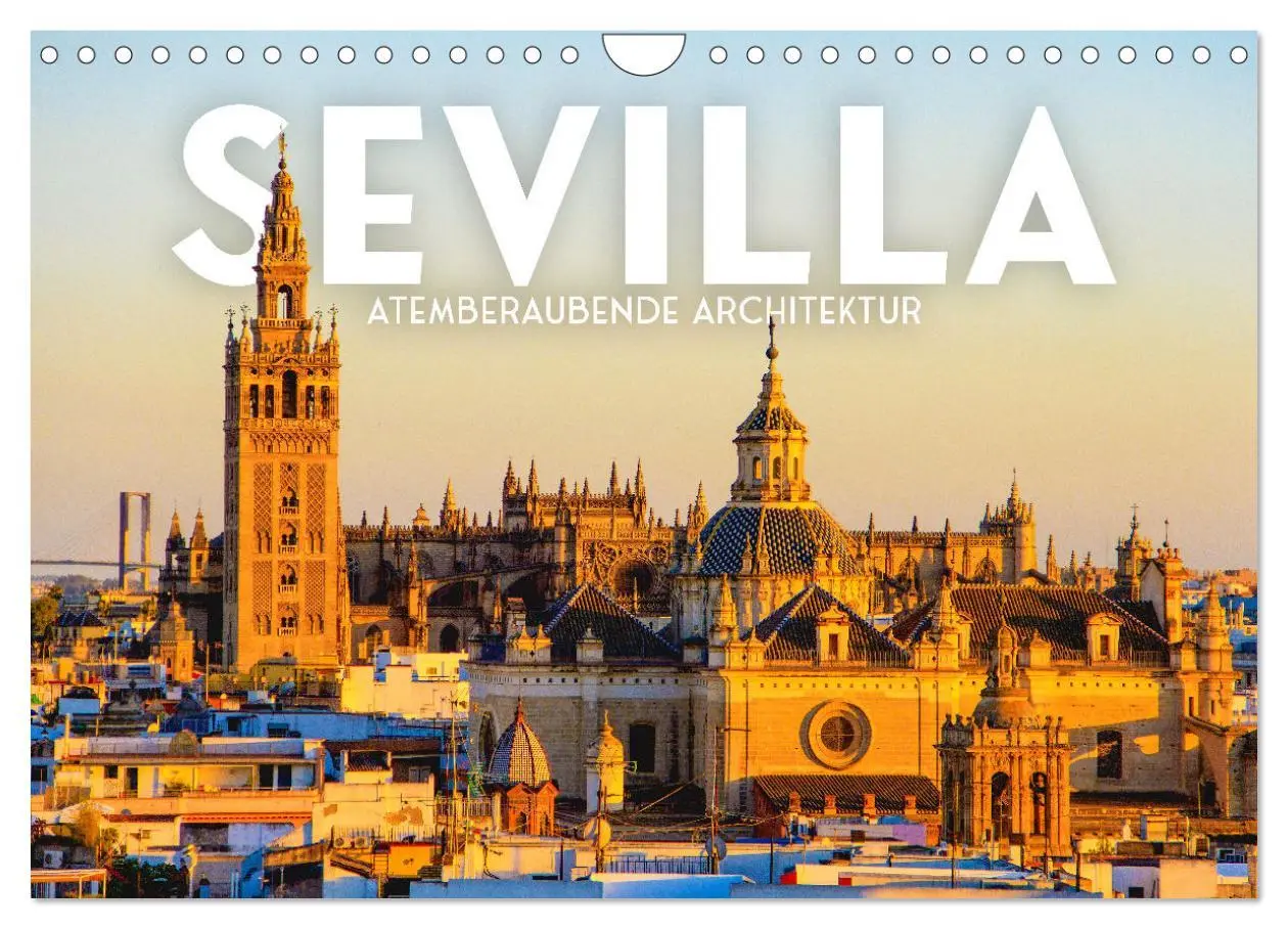 Cover: 9783457558072 | Sevilla - Atemberaubende Architektur (Wandkalender 2026 DIN A4...