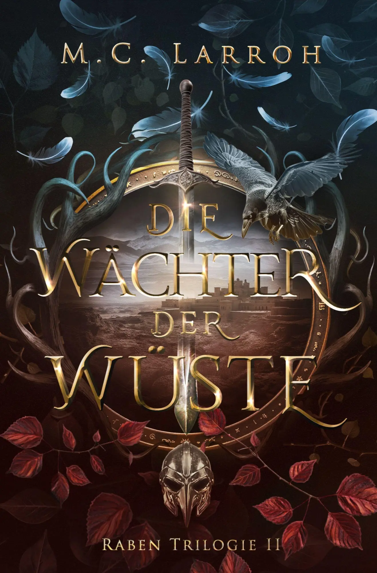 Cover: 9783819448072 | Die Wächter der Wüste | High Fantasy Trilogie | M. C. Larroh | Buch