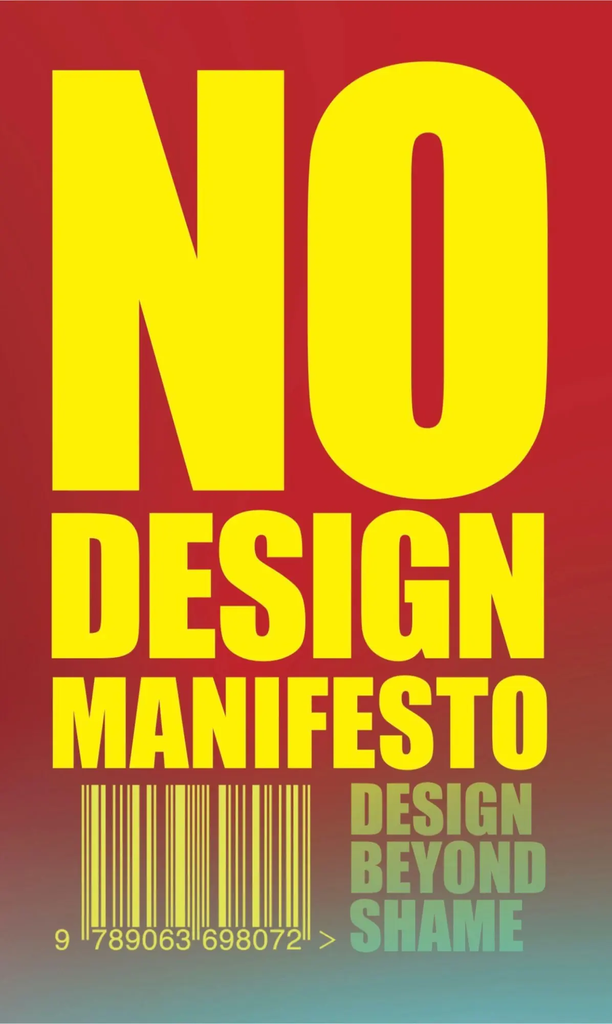 Cover: 9789063698072 | The No Design Manifesto | Design Beyond Shame | Mieke Gerritzen | Buch