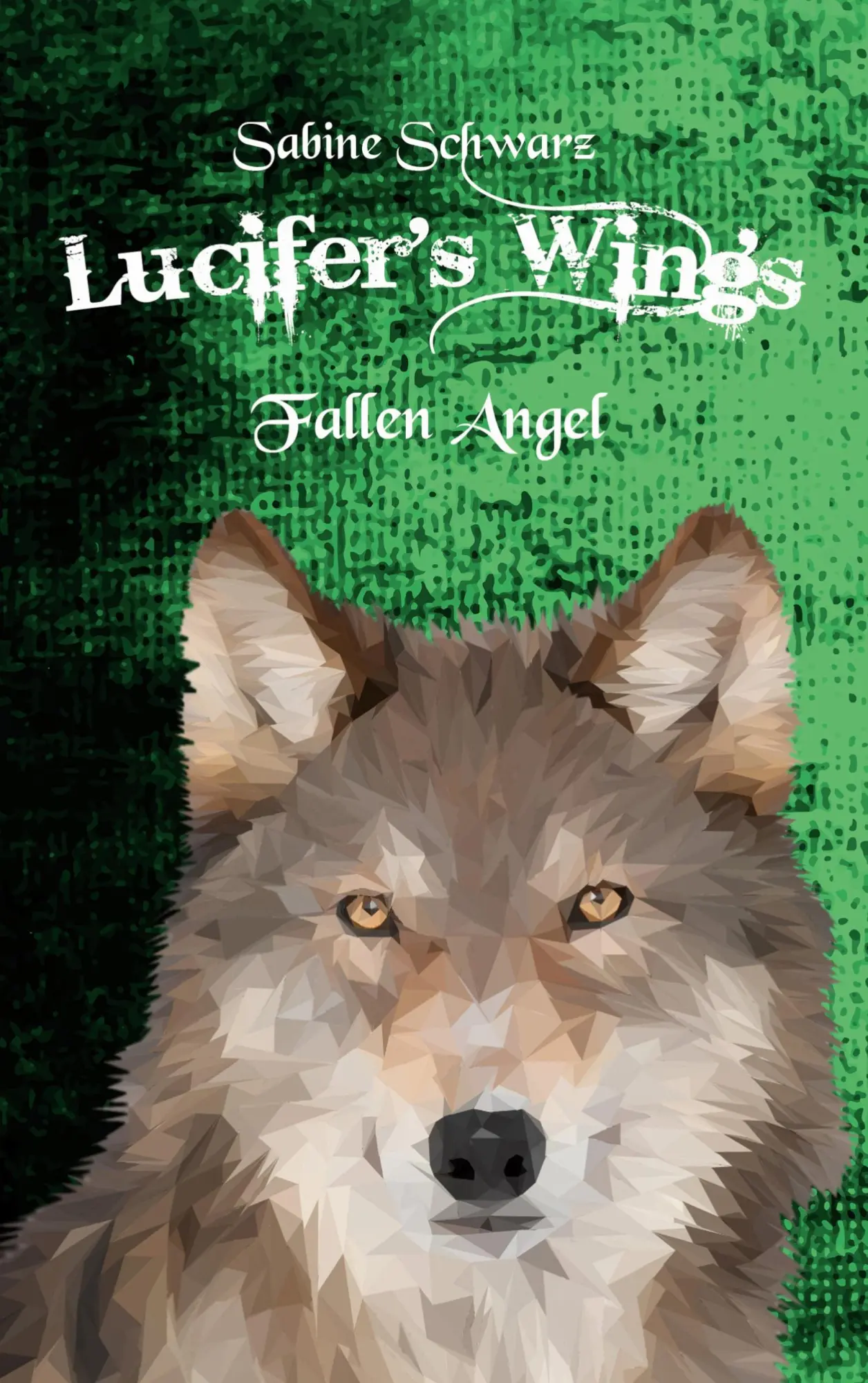 Cover: 9783754308172 | Lucifer's Wings | Fallen Angel | Sabine Schwarz | Taschenbuch | 592 S.