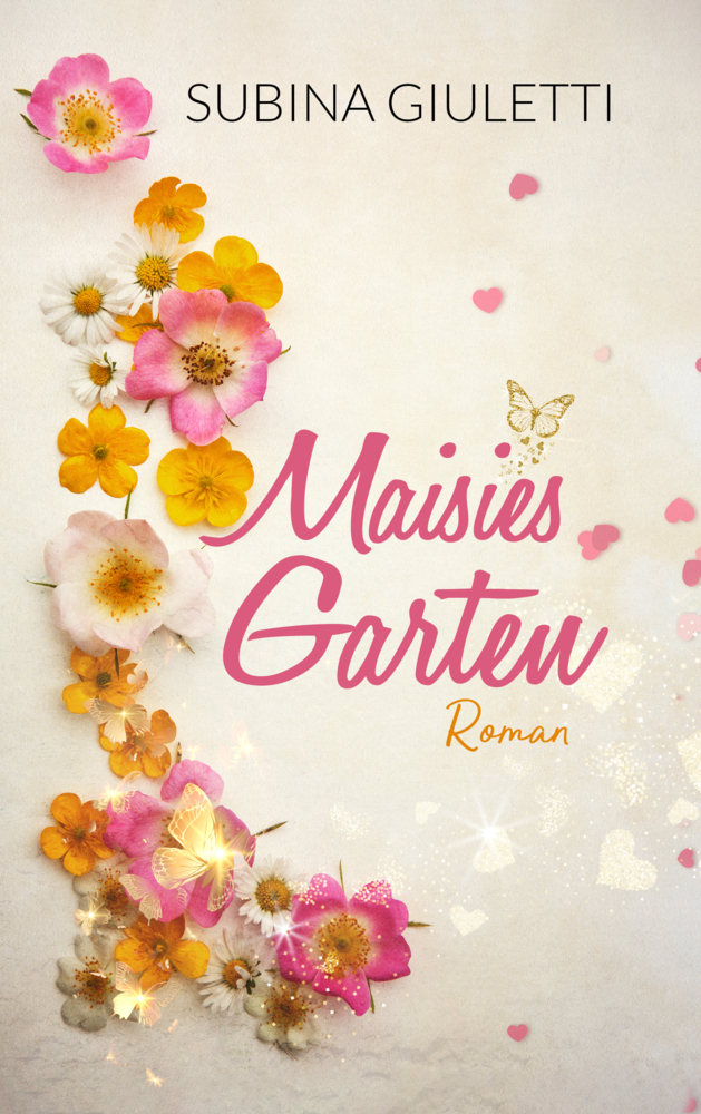 Cover: 9783945098172 | Maisies Garten | Subina Giuletti | Taschenbuch | 492 S. | Deutsch