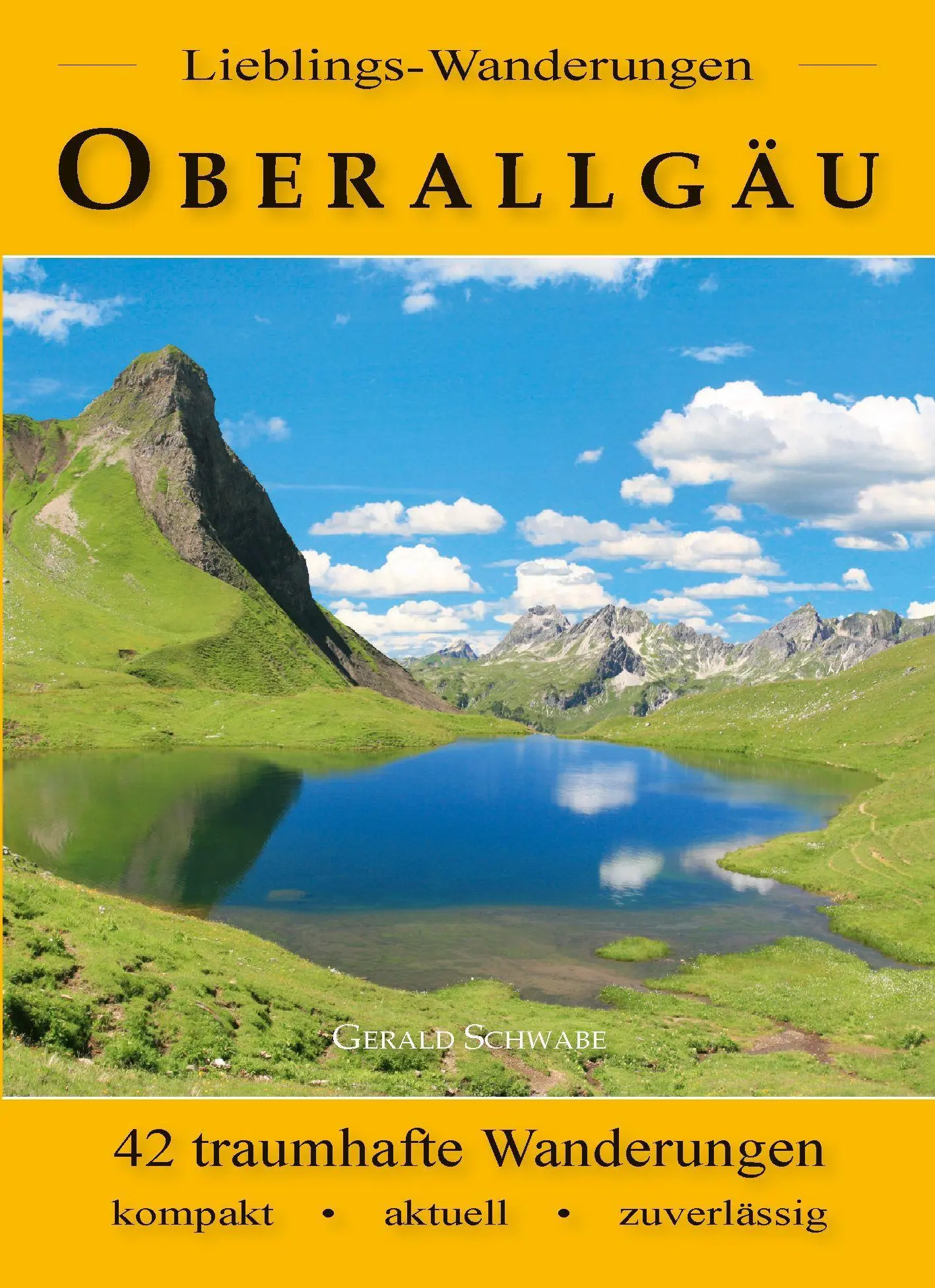 Cover: 9783949988172 | Lieblings-Wanderungen Oberallgäu | Gerald Schwabe | Taschenbuch | 2025