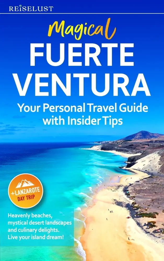Cover: 9783950568172 | Magical Fuerteventura - Travel Guide Book with Personal Insider...