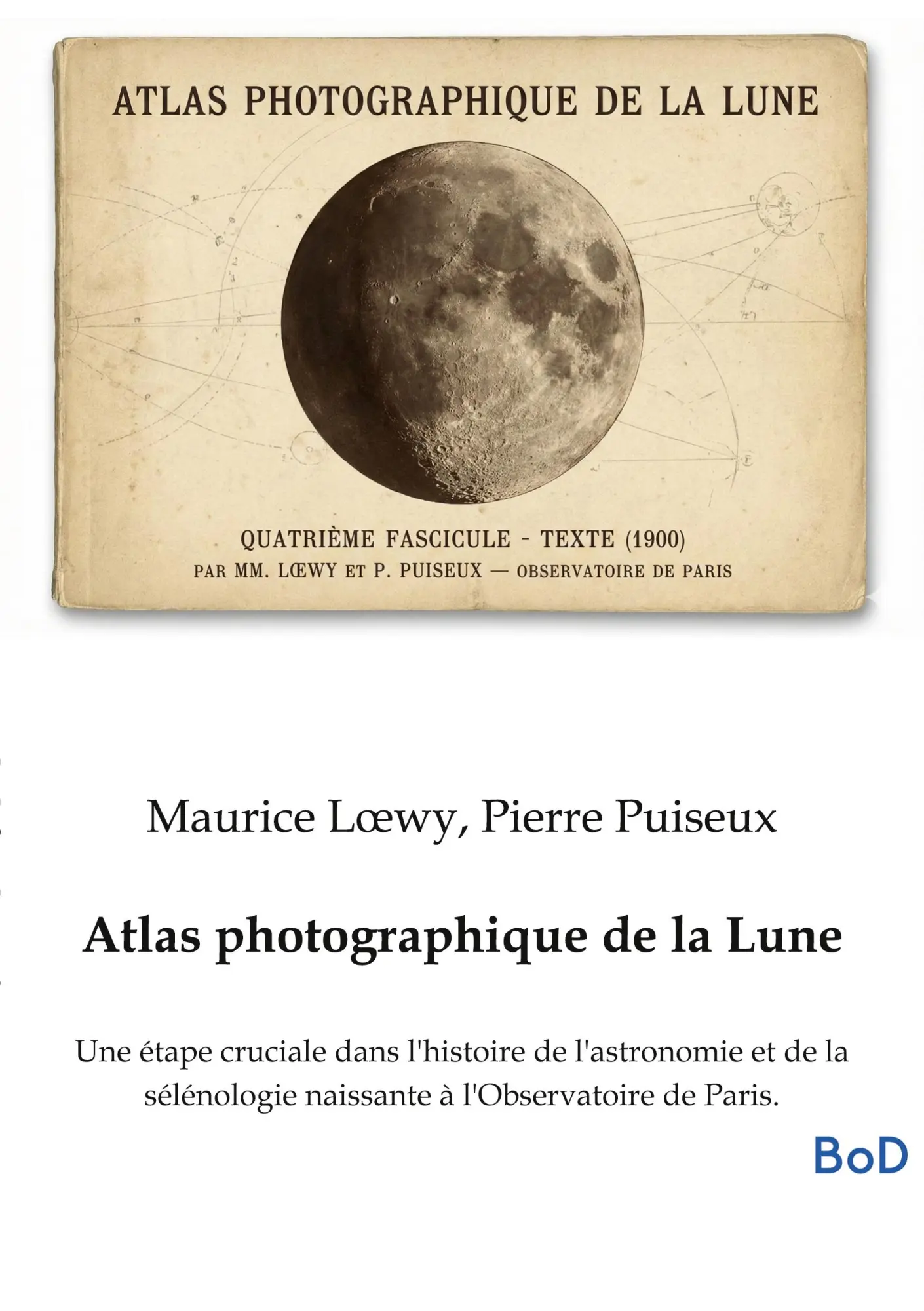 Cover: 9791043128172 | Atlas photographique de la Lune | Maurice L¿wy (u. a.) | Taschenbuch