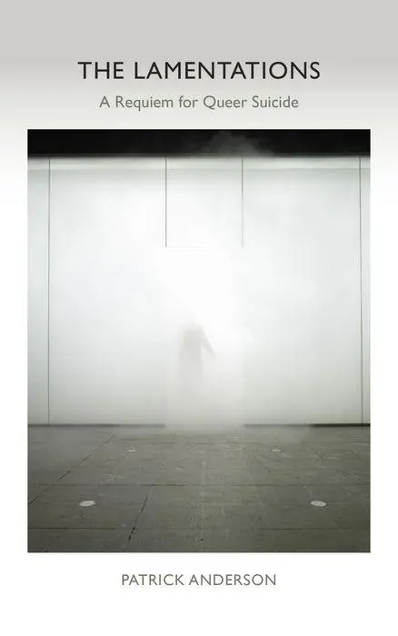 Cover: 9781531508272 | The Lamentations | A Requiem for Queer Suicide | Patrick Anderson