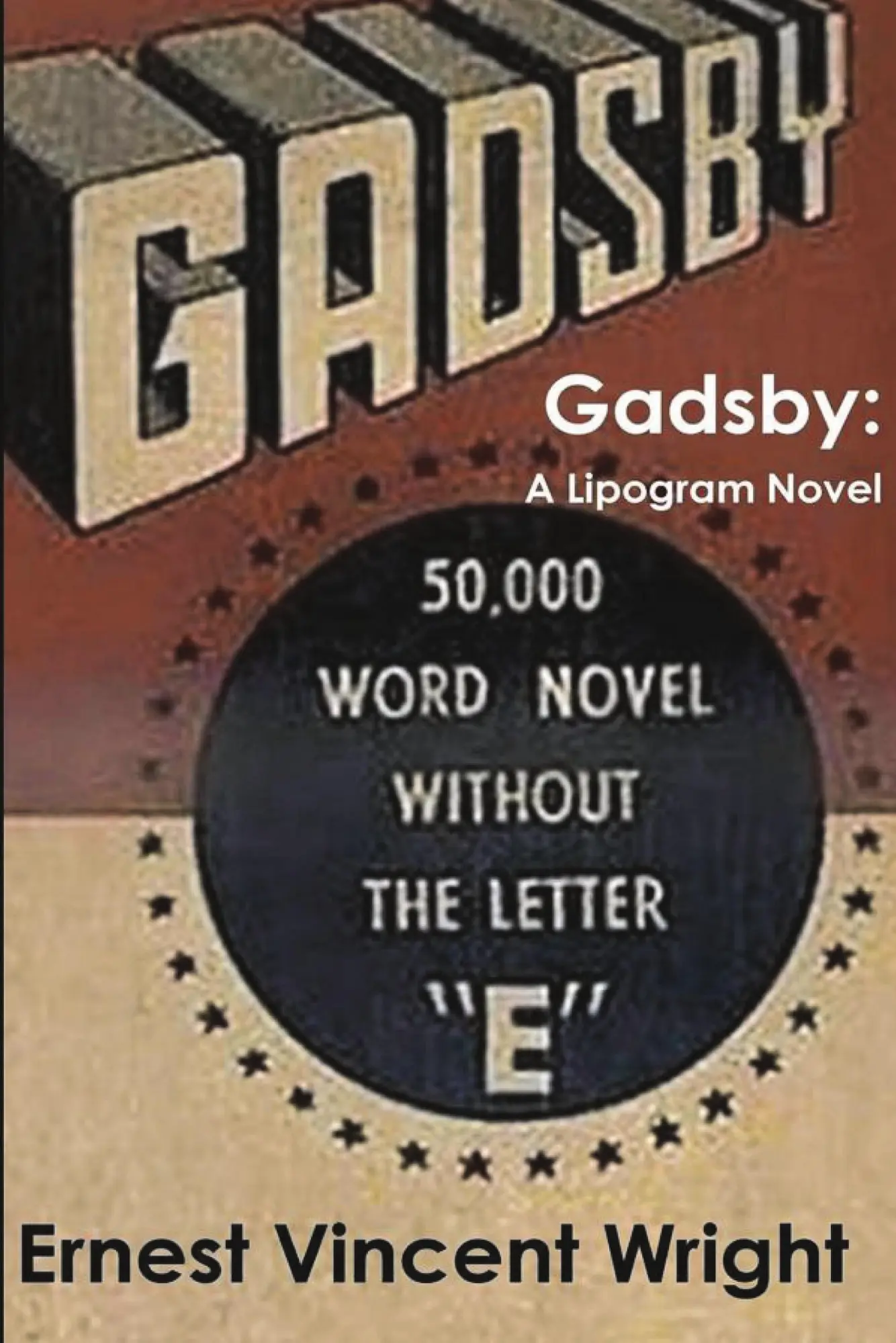 Cover: 9781773238272 | Gadsby | A Lipogram Novel | Ernest Vincent Wright | Taschenbuch | 2022