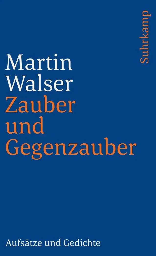 Cover: 9783518398272 | Zauber und Gegenzauber | Aufsätze und Gedichte | Martin Walser | Buch
