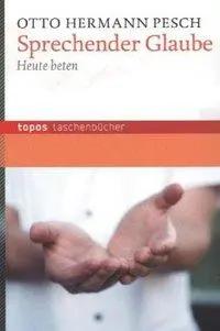 Cover: 9783836708272 | Sprechender Glaube | Heute beten, Topos Taschenbücher 827 | Pesch