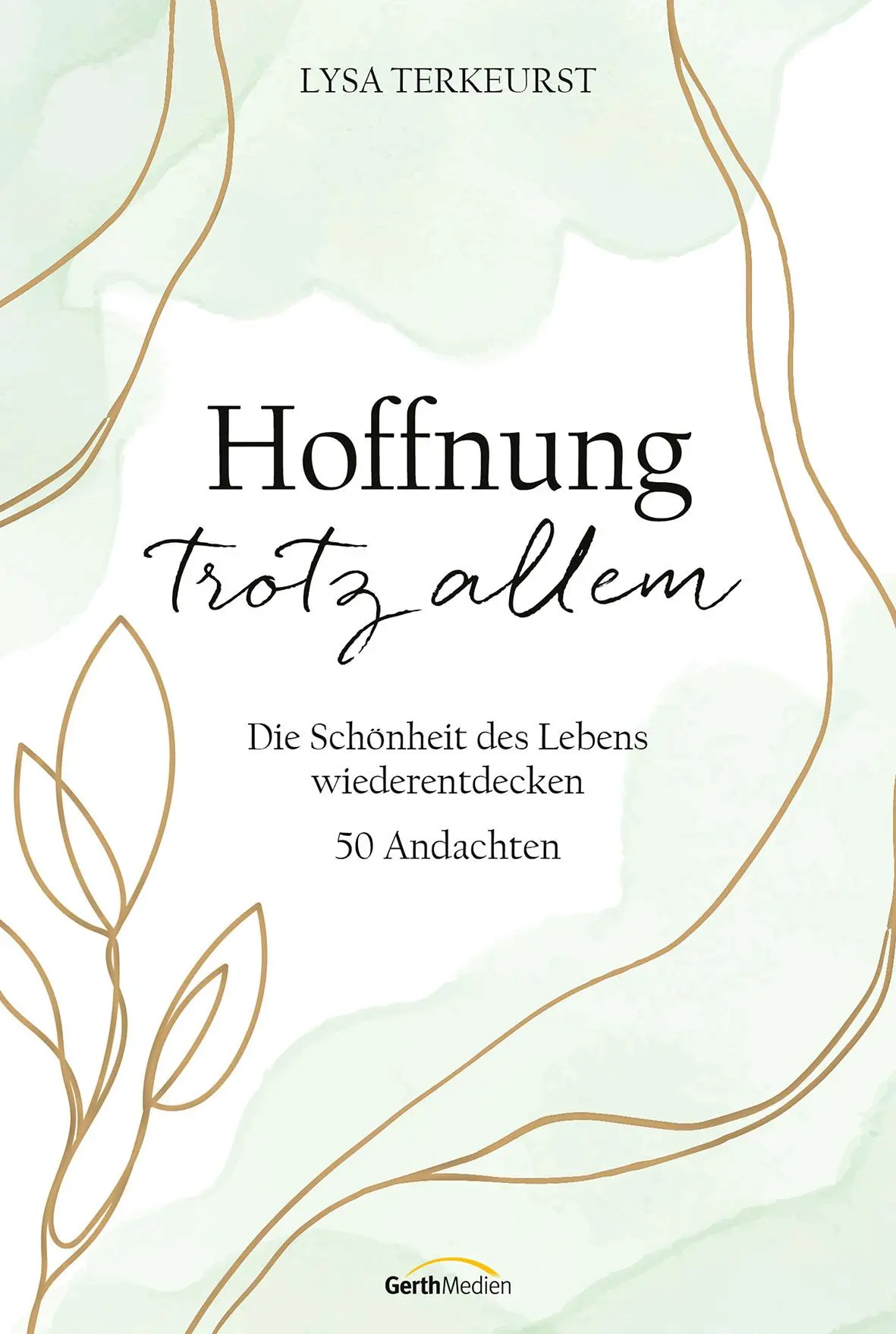 Cover: 9783957348272 | Hoffnung trotz allem | Lysa Terkeurst | Buch | 320 S. | Deutsch | 2022
