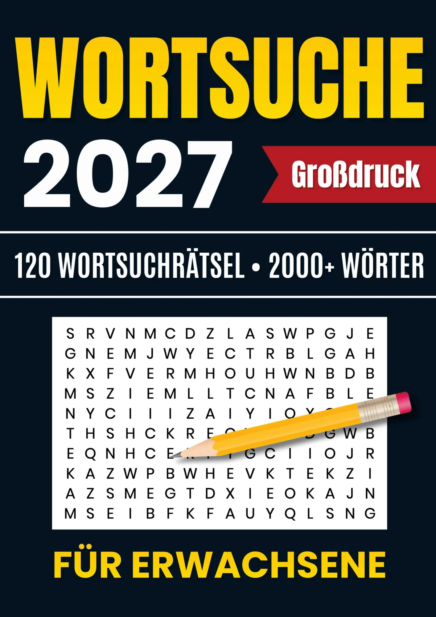 Cover: 9789403928272 | 2027 Wortsuche für Erwachsene - Großdruck: 120 Wortsuchrätsel ¿...